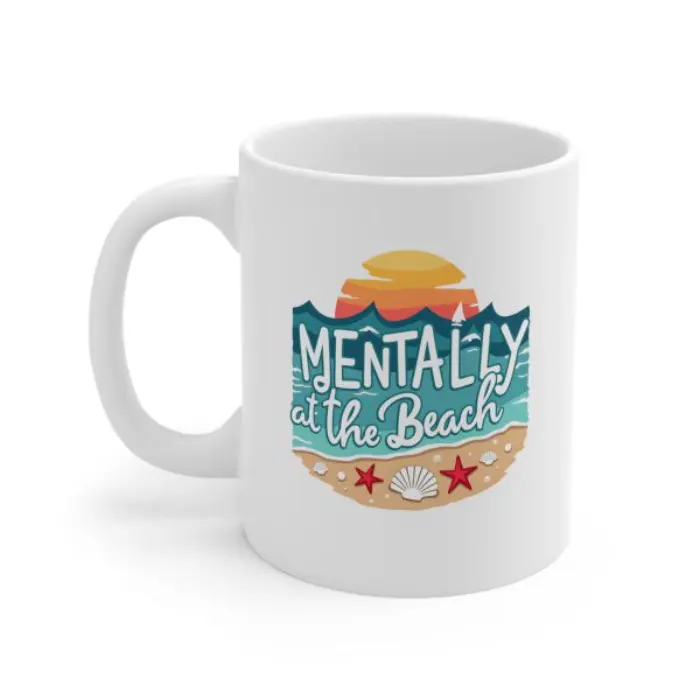 Mentally at the Beach Mug