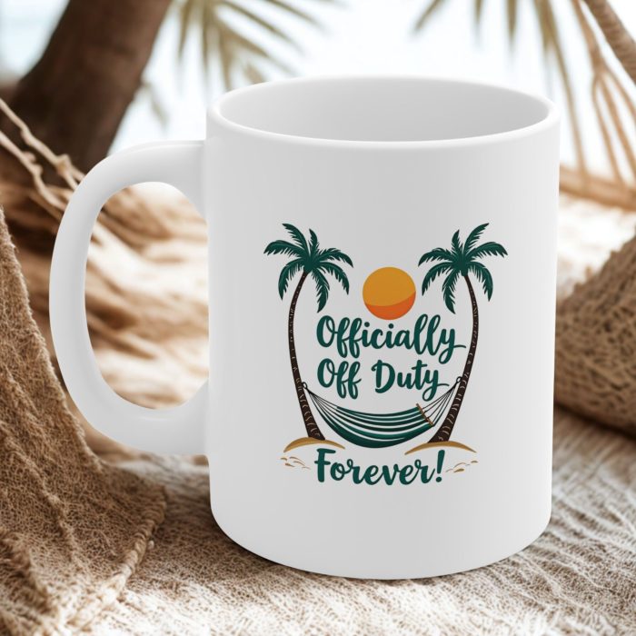 Officially Off Duty Forever Mug – Funny Retirement Coffee Mug