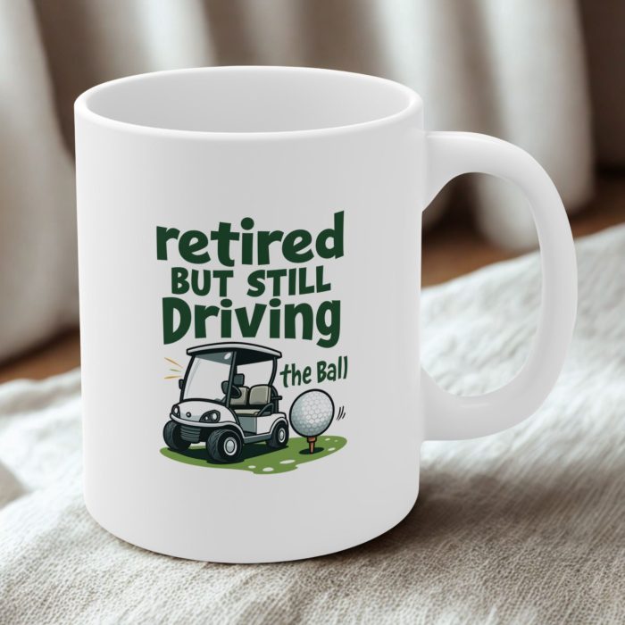 Retired But Still Driving (the Ball) Mug | Funny Golf Retirement Mug with Golf Cart & Motion Ball Illustration