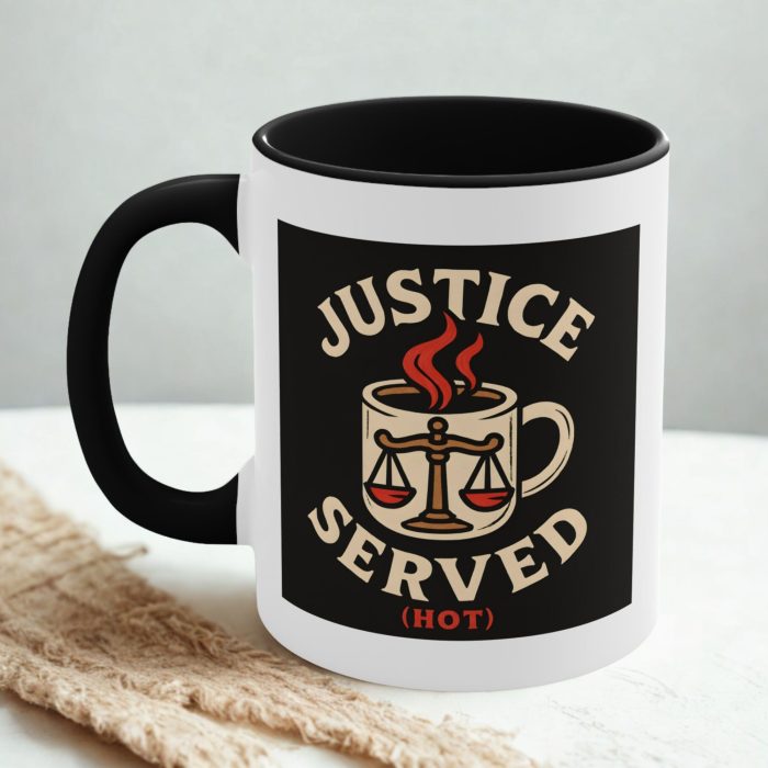 Justice Coffee Mug | Justice Served Hot | Funny Lawyer Coffee Cup
