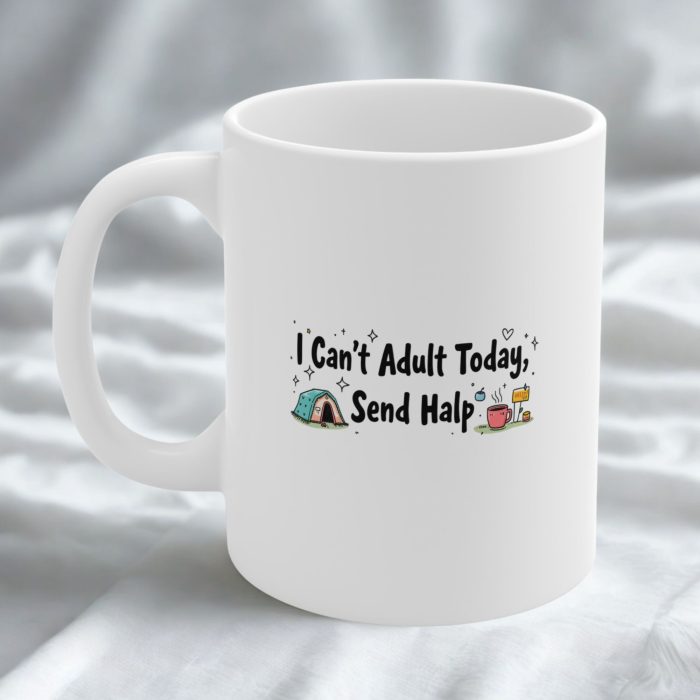 I Can’t Adult Today, Send Halp Mug | Funny Typo Mug with Doodle Art & Coffee Vibes