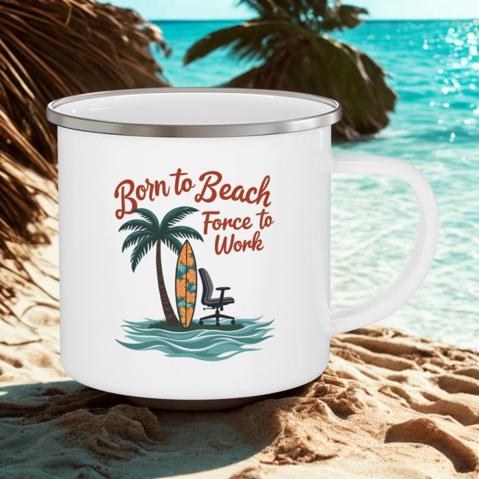 Born to Beach Forced to Work Mug | Aussie Beach Enamel Mug