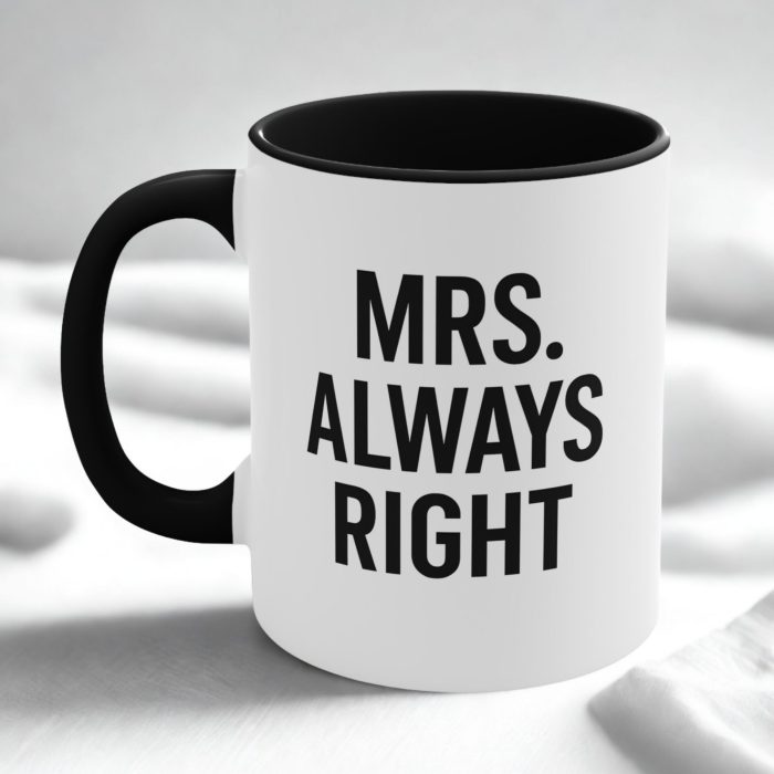 Mrs Always Right Mug – Funny Couple Coffee Mug Gift