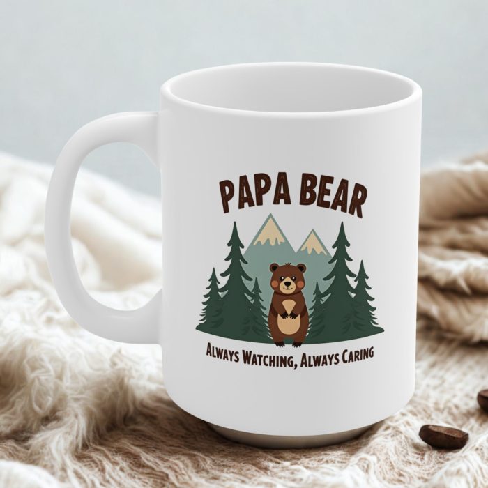 Papa Bear Mug – Always Watching Always Caring Coffee Cup for Dad