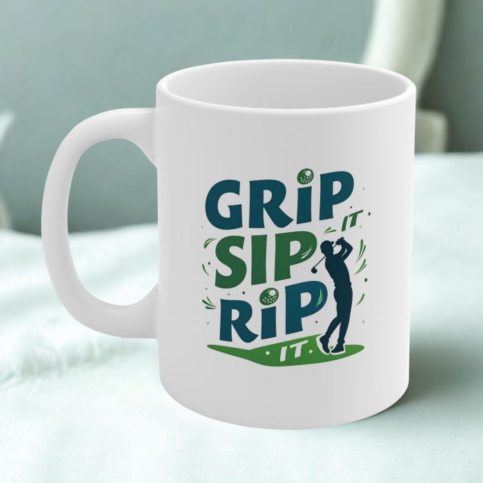 Grip It, Sip It, Rip It" Golf Mug | Fun Golf Lover Coffee Mug