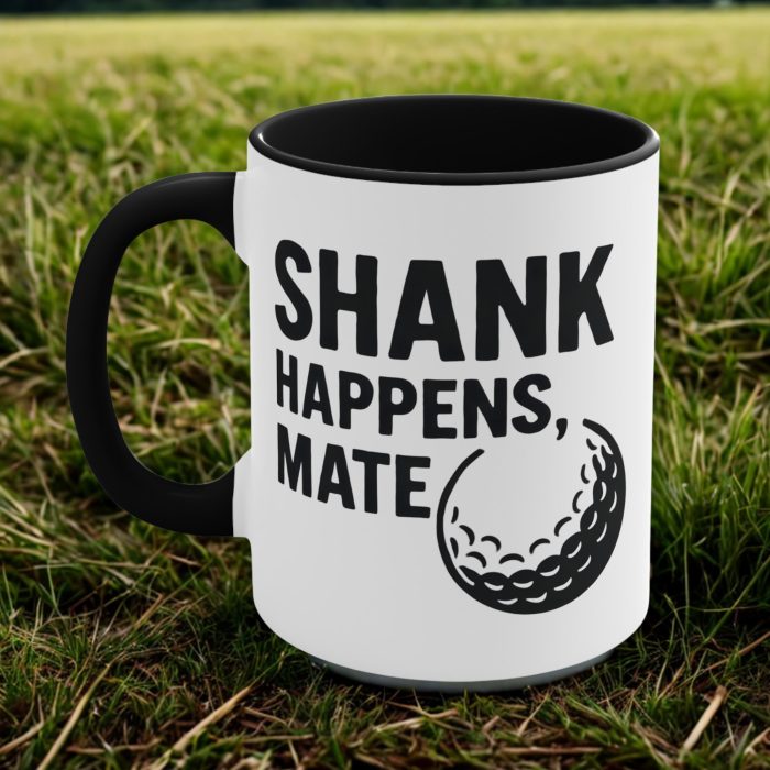shank happens mate mug funny golf mug australia