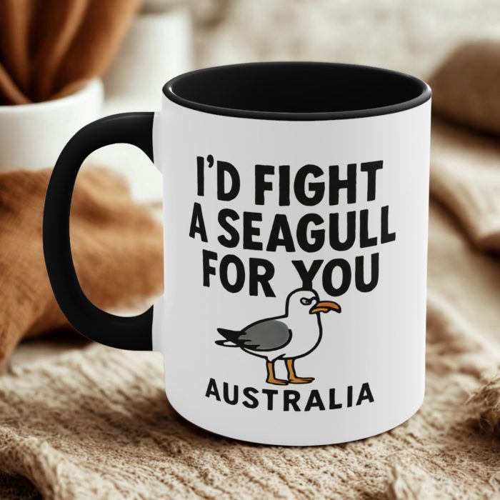 I’d fight a seagull for you mug with funny Australian seagull quote design on ceramic coffee mug