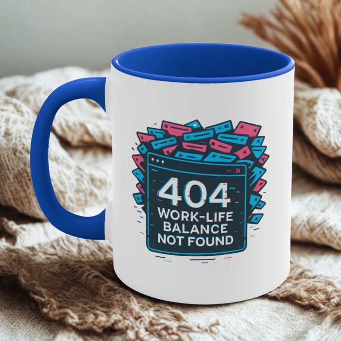 Work Life Balance Mug – 404 Error Funny Office Cup for Burnt-Out Professionals
