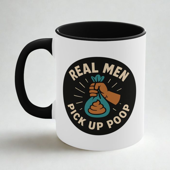 Real Men Pick Up Poop – Dog Dad Poop Mug
