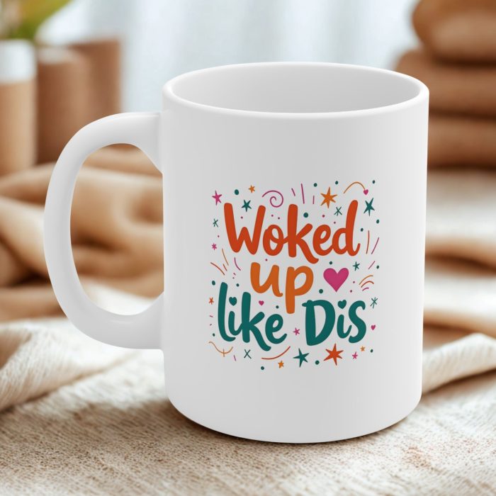 Woked Up Like Dis Mug | Funny Typo Mug with Colorful Text & Playful Doodles