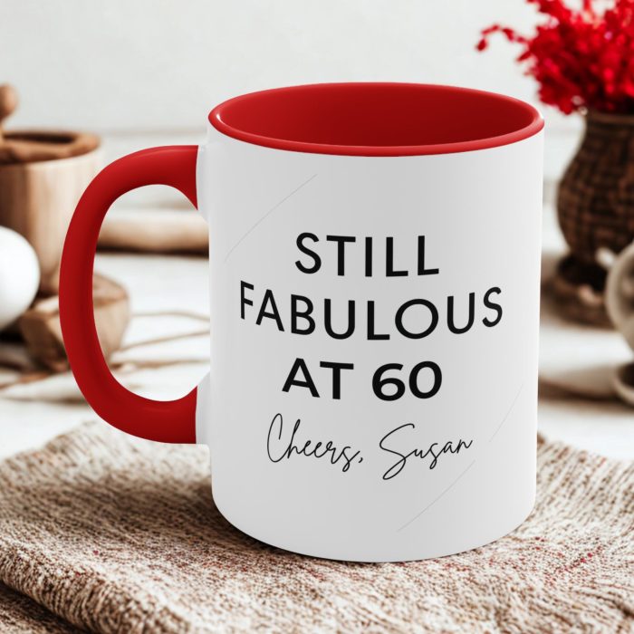 Still fabulous at 60 mug personalised with custom name for milestone birthday celebrations