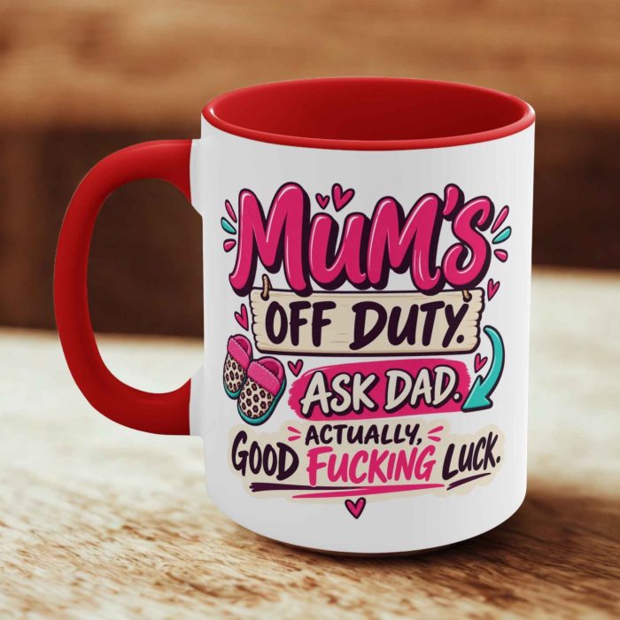 Mum’s off duty mug with ask Dad quote and colourful slipper design